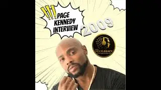 Turning the page with Page Kennedy interview (2009)
