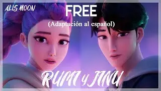 RUMI & JINU - Free / KPOP DEMON HUNTERS (Adaptaci&oacute;n/Cover en espa&ntilde;ol)