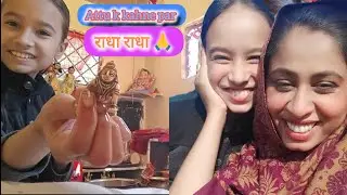 राधा राधा nam le liya aaj attu ki farmaish me🙏🤩🧿 || chhoti c bachchi radha krishna ki sewa karti h😳🧿