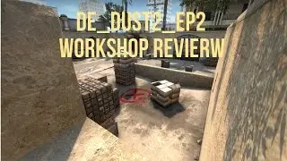 de_dust2_ep2 | Workshop Review #003 | [Deutsch]