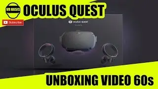 Oculus Quest -  60 second Unboxing See What You Get