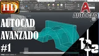 AUTOCAD AVANZADO 1 (INTERPRETACI&Oacute;N DE PLANOS 2D)