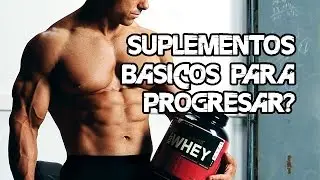 ¿Son básicos los suplementos para progresar?