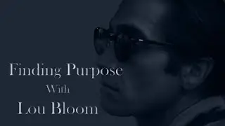 I Eat Films - Finding Purpose with Lou Bloom
