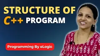 Structure Of A C++ Program | eLogic Classes