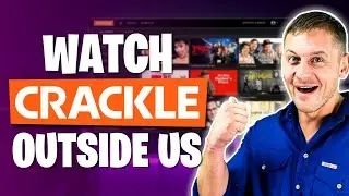 Stream Crackle Outside US: Unblock Restrictions & Watch Anywhere