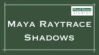 Raytrace Shadows (Maya 2012)