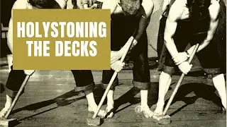 Holystoning the Battleship's Decks