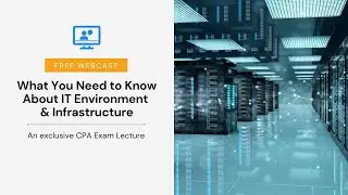 What You Need to Know About IT Environment and Infrastructure Webcast