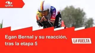 &iquest;Egan Bernal, satisfecho con la contrarreloj del INEOS en la Vuelta a Espa&ntilde;a?