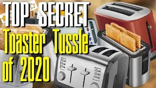 The Terrible Top-Secret Toaster Tussle of 2020 [Amazon Reviews 4 Slot Toasters]