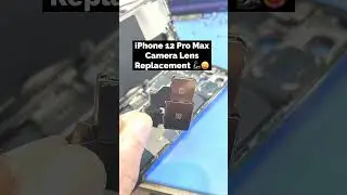 iPhone 12 Pro Max Camera Lens Replacement 🦾❤️&zwj;🔥👌🏼