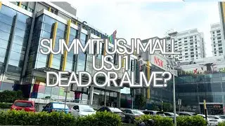 Mall Review #8| Summit USJ Mall: The Subang Mall Slowly Fading Into A Dead Mall?