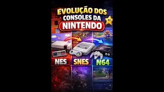 Evolu&ccedil;&atilde;o dos Consoles da Nintendo &mdash; NES, SNES e N64