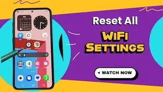 Samsung Galaxy S24, S24+, S24 Ultra, S24 FE | Как сбросить все настройки Wi-Fi и устранить все пр...