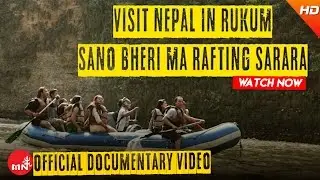 RUKUM - Sano Bheri | Nepali Documentary Video