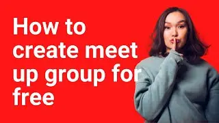 How to start a meetup group for free