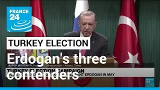 Turkey election campaign: Three contenders to take on President Erdogan &bull; FRANCE 24 English