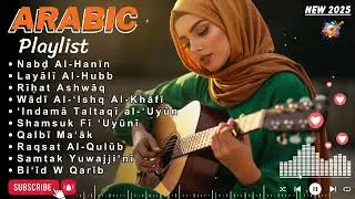 Arabic Love Songs 🌙 | Romantic Middle Eastern Music for Lovers & Broken Hearts