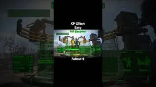 Fallout4 XP Glitch #fallout   #falloutseries  #fallout4 #xyzbca #fun  #foryou #foryoupage #fyp #guid