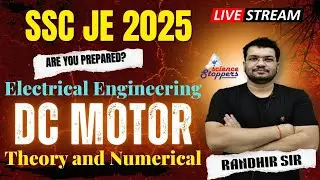 DC Motor Basics to Advanced | JE Exam Electrical Machines | Lecture 1 | JE | AE | GATE