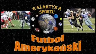 10 Futbol Amerykański- Galaktyka Sportu