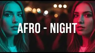 Afro Night Mystic Flow – Midnight Afro Winds & Deep Chill Rhythm #24