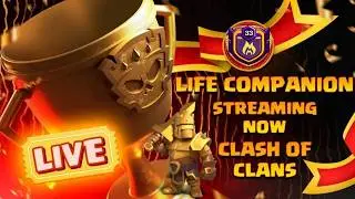 Road to 25K Life Companion Clash Of Clans Live | Clash Of Clans Live Stream | COC LIVE STREAM