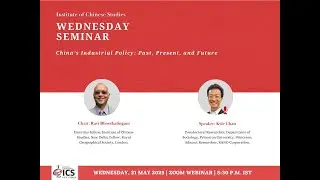 Wednesday Seminar | China’s Industrial Policy: Past, Present, and Future | 21 May 2025 @ 5:30 PM IST