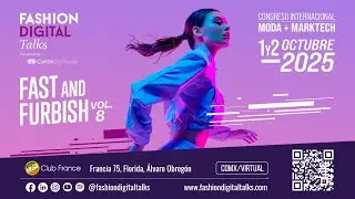 Fashion Digital Talks 2025: Congreso #1 de eCommerce, Marketing y Negocios de Moda 📅1 y 2 de octubre