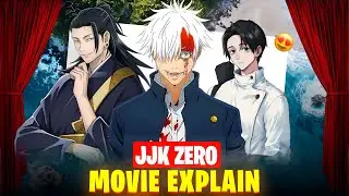 Jujutsu Kaisen Movie 0 Recap | Rika&rsquo;s Curse & Geto&rsquo;s Plan