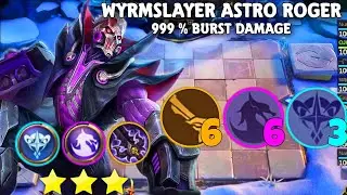 DOUBLE CRYSTAL HYPER ASTRO WYRMSLAYER ROGER | 999 % BURST DAMAGE | MLBB MAGIC CHESS