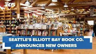 Seattle's Elliott Bay Book Co. announces new owners