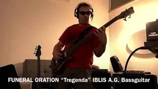 FUNERAL ORATION &ldquo;Tregenda&rdquo; Bassguitar playthrough