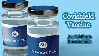Covishield Vaccine Availability  Price in India