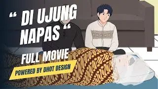 DI UJUNG NAPAS - FULL MOVIE | BAB PLAY @Dhot @Animasi.TORNADO #babplay #apoy #animasi