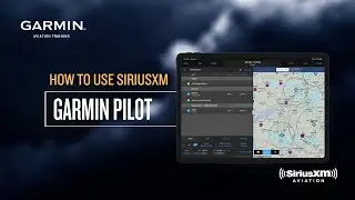 How to Use SiriusXM: Garmin Pilot