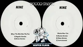 Nine - When The Shit Hits The Fan / Ghetto Near You (Full VLS) (1996)