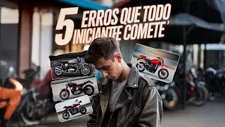 5 ERROS QUE EU QUERIA SABER ANTES DE COMPRAR UMA MOTO