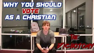 Why You Should Vote as a Christian // The Dichotomy (Political Message) - 2024 Presidential Election
