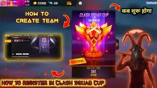 HOW TO REGISTER IN CLASH SQUAD CUP // HOW TO CREATE TEAM //FREE FIRE CSC TOURNAMENT FULL INFORMATION