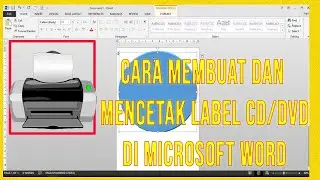 Cara Membuat dan mencetak label CD-DVD di Microsoft Word
