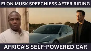 Elon Musk Rides Africa&rsquo;s Self-Powered Car With Maxwell Chikumbutso