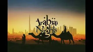 Travels Beyond Arabia Song (Sight of Wonders)🎵🎶 🎶🎧