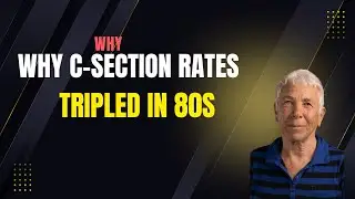 Why Did C-Section Rates Triple in the 1980s? | VBAC Birth Story & History Explained