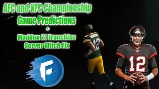 [Madden 21] Online Franchise Server Fix | Xbox One | NFC and AFC Championship 2021 Predictions