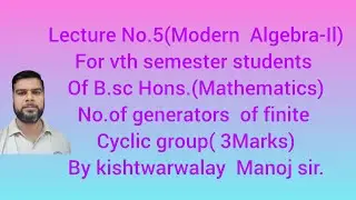 Number of generators of a finite Cyclic group(for B.sc Mathematics vth sem.students of Jammu  univ.)