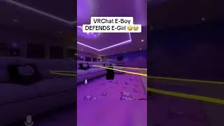 VRChat E-Boy DEFENDS E-Girl!! 🤣😭 #funny #gamer #gaming #vrchat #meme #eboy #egirl
