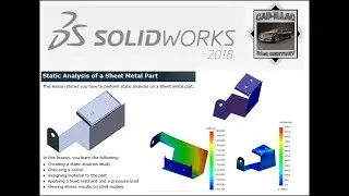 Static Analysis of a Sheet Metal Part - Solidworks Premium