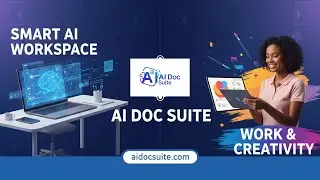 AI Doc Suite &mdash; Smart AI Workspace for Work & Creativity